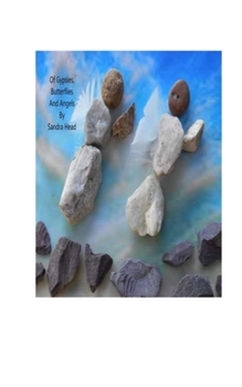 Paperback Of Gypsies, Butterflies and Angels: Poems for all occasions Book