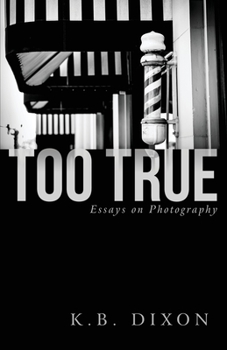 Paperback Too True: Essays on Photography Book