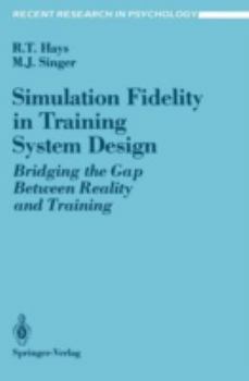 Paperback Simulation Fidelity in Training System Design: Bridging the Gap Between Reality and Training Book