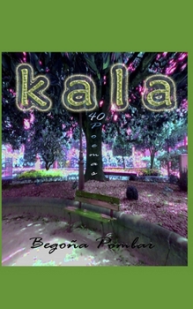 Paperback Kala: 40 poemas [Galician] Book