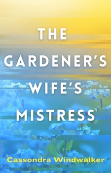 Paperback The Gardener's Wife's Mistress Book
