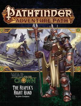 Paperback Pathfinder Adventure Path: The Reaper's Right Hand (War for the Crown 5 of 6) Book
