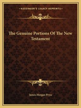 Paperback The Genuine Portions Of The New Testament Book