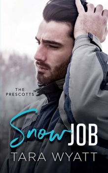 Snow Job - Book #2 of the Prescotts
