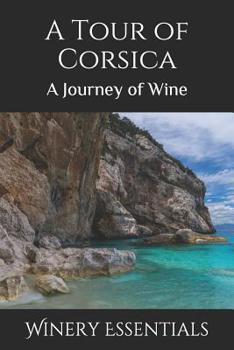 Paperback A Tour of Corsica: A Journey of Wine Book