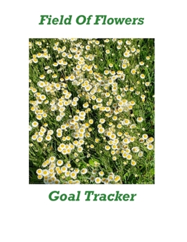 Paperback Field Of Flowers Goal Tracker Book