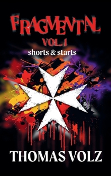 FragMental Vol. 1 : Shorts & Starts