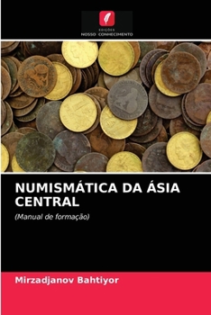 Paperback Numismática Da Ásia Central [Portuguese] Book