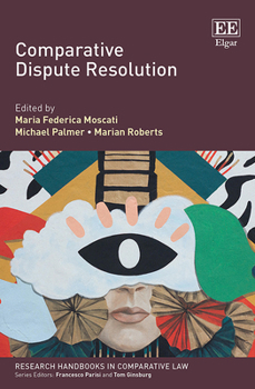 Hardcover Comparative Dispute Resolution (Research Handbooks in Comparative Law series) Book
