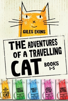 Paperback The Adventures Of A Travelling Cat - Books 1-5 Book