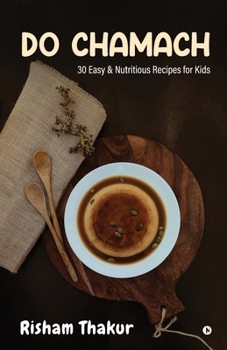 Paperback Do Chamach: 30 Easy & Nutritious Recipes for Kids Book