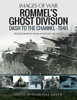 Paperback Rommel's Ghost Division: Dash to the Channel - 1940 Book
