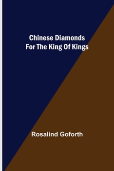 Paperback Chinese Diamonds for the King of Kings Book