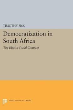 Paperback Democratization in South Africa: The Elusive Social Contract Book