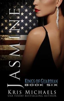 Jasmine - Book #6 of the Kings of Guardian