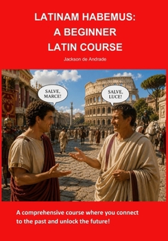 Paperback Latinam Habemus: A Beginner Latin Course Book