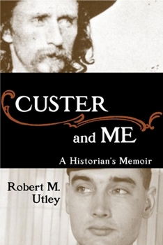 Hardcover Custer and Me: A Historian's Memoir Book