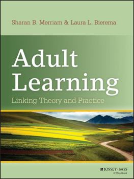 Hardcover Adult Learning: Linking Theory and Practice Book