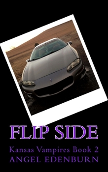 Paperback Flip Side: Kansas Vampires Book 2 Book