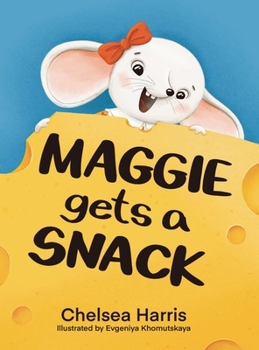 Hardcover Maggie Gets A Snack Book