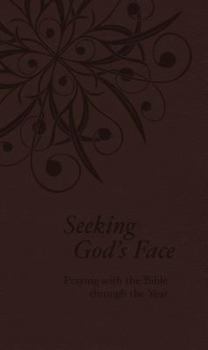 Paperback Seeking God's Face: Praying with the Bible Through the Year [Large Print] Book