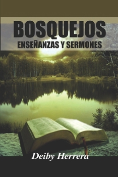 Paperback Bosquejos: Enseñanzas Y Sermones [Spanish] Book