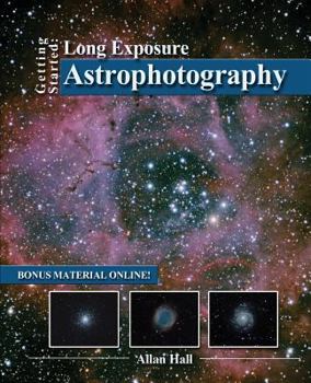 Paperback Getting Started: Long Exposure Astrophotography Book