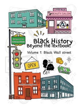 Paperback Volume 1: Black Wall Street: Black History Beyond the Textbook Coloring & Activity Book Series Book