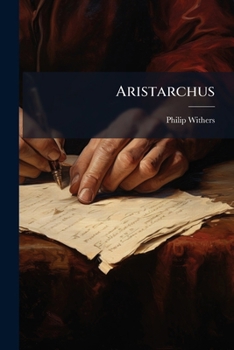 Paperback Aristarchus: Or, The Principles Of Composition Book