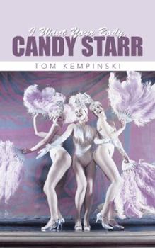 Paperback I Want Your Body, Candy Starr Book