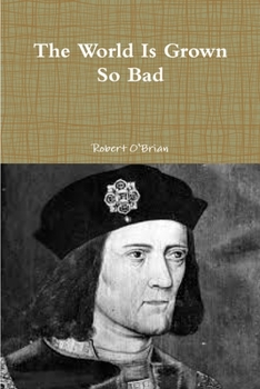 Paperback The World Is Grown So Bad Book