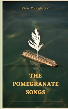 Paperback The Pomegranate Songs Book