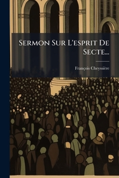 Paperback Sermon Sur L'esprit De Secte... [French] Book