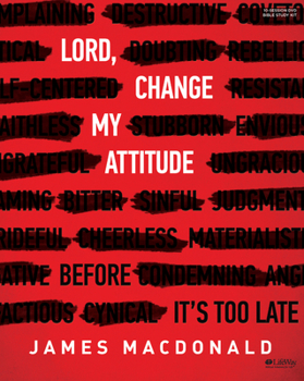 Paperback Lord, Change My Attitude - Leader Kit: Before It's Too Late Book