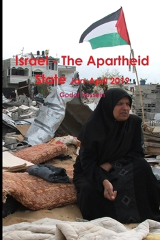 Paperback Israel - The Apartheid State Jan-April 2019 Book
