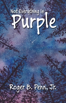 Paperback Not Everything Is Purple Book