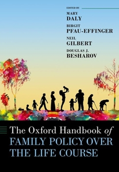 Hardcover The Oxford Handbook of Family Policy Over the Life Course Book