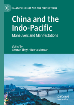 Paperback China and the Indo-Pacific: Maneuvers and Manifestations Book