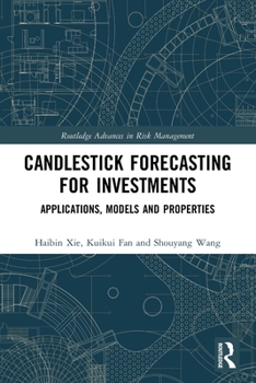 Paperback Candlestick Forecasting for Investments: Applications, Models and Properties Book