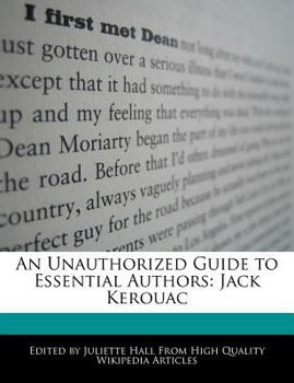 Paperback An Unauthorized Guide to Essential Authors: Jack Kerouac Book