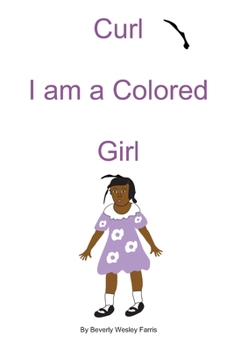 Paperback Curl I am a Colored Girl Book