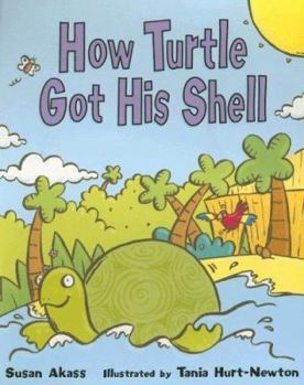Paperback How Turtle Got His Shell Book