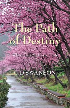 Paperback The Path of Destiny: Where Fate & Hearts Unite Book