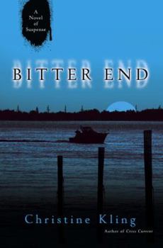 Hardcover Bitter End: A Novel of Suspense Book