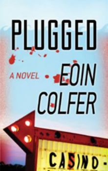 Plugged - Book #1 of the Daniel McEvoy