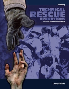 Technical Rescue Operations: Common Emergencies