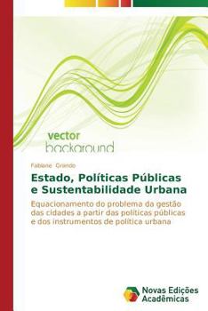 Paperback Estado, Políticas Públicas e Sustentabilidade Urbana [Portuguese] Book