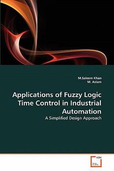 Paperback Applications of Fuzzy Logic Time Control in Industrial Automation Book