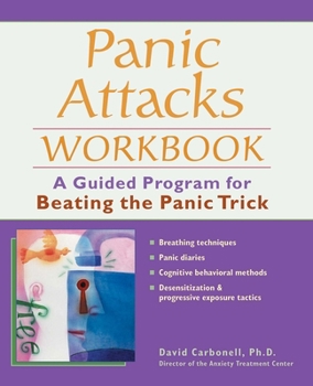 Paperback Panic Attacks Workbook: A Guided Program for Beating the Panic Trick Book