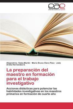 Paperback La preparación del maestro en formación para el trabajo investigativo [Spanish] Book